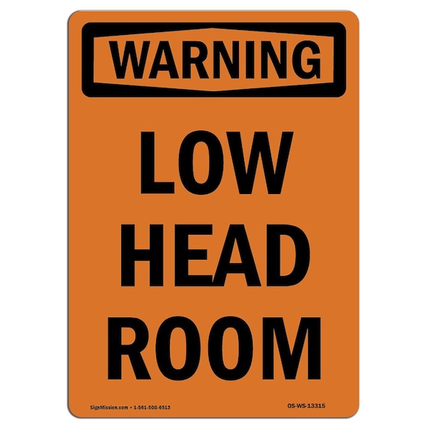 Safety Sign, OSHA WARNING, 5" Height, Low Head Room, Portrait, D-35-V-13315-10PK